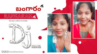 Bangaram Cheppana Dj Song Download